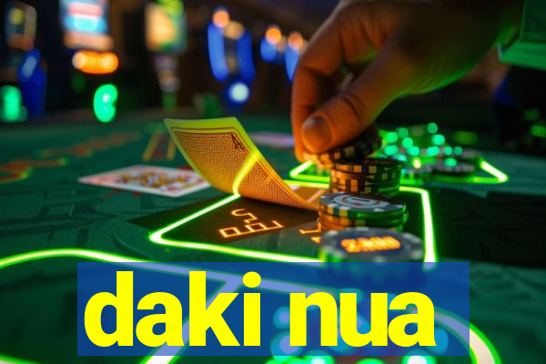daki nua
